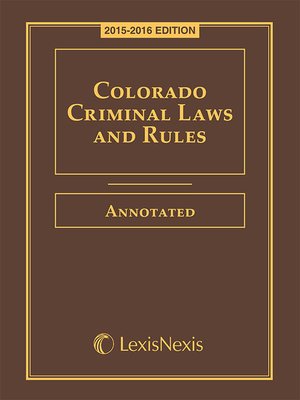 cover image of Colorado Criminal Laws and Rules Annotated